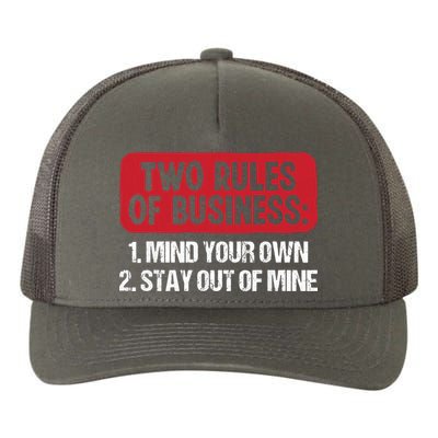 Two Rules Of Business Mind Your Own Stay Out Of Mine Funny Yupoong Adult 5-Panel Trucker Hat