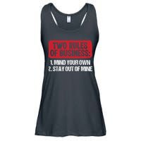 Two Rules Of Business Mind Your Own Stay Out Of Mine Funny Ladies Essential Flowy Tank