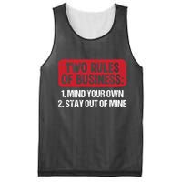 Two Rules Of Business Mind Your Own Stay Out Of Mine Funny Mesh Reversible Basketball Jersey Tank