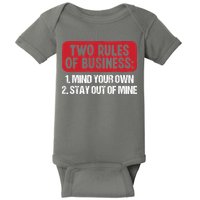 Two Rules Of Business Mind Your Own Stay Out Of Mine Funny Baby Bodysuit