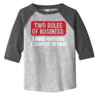 Two Rules Of Business Mind Your Own Stay Out Of Mine Funny Toddler Fine Jersey T-Shirt