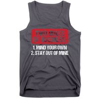 Two Rules Of Business Mind Your Own Stay Out Of Mine Funny Tank Top