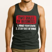 Two Rules Of Business Mind Your Own Stay Out Of Mine Funny Tank Top