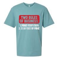 Two Rules Of Business Mind Your Own Stay Out Of Mine Funny Sueded Cloud Jersey T-Shirt