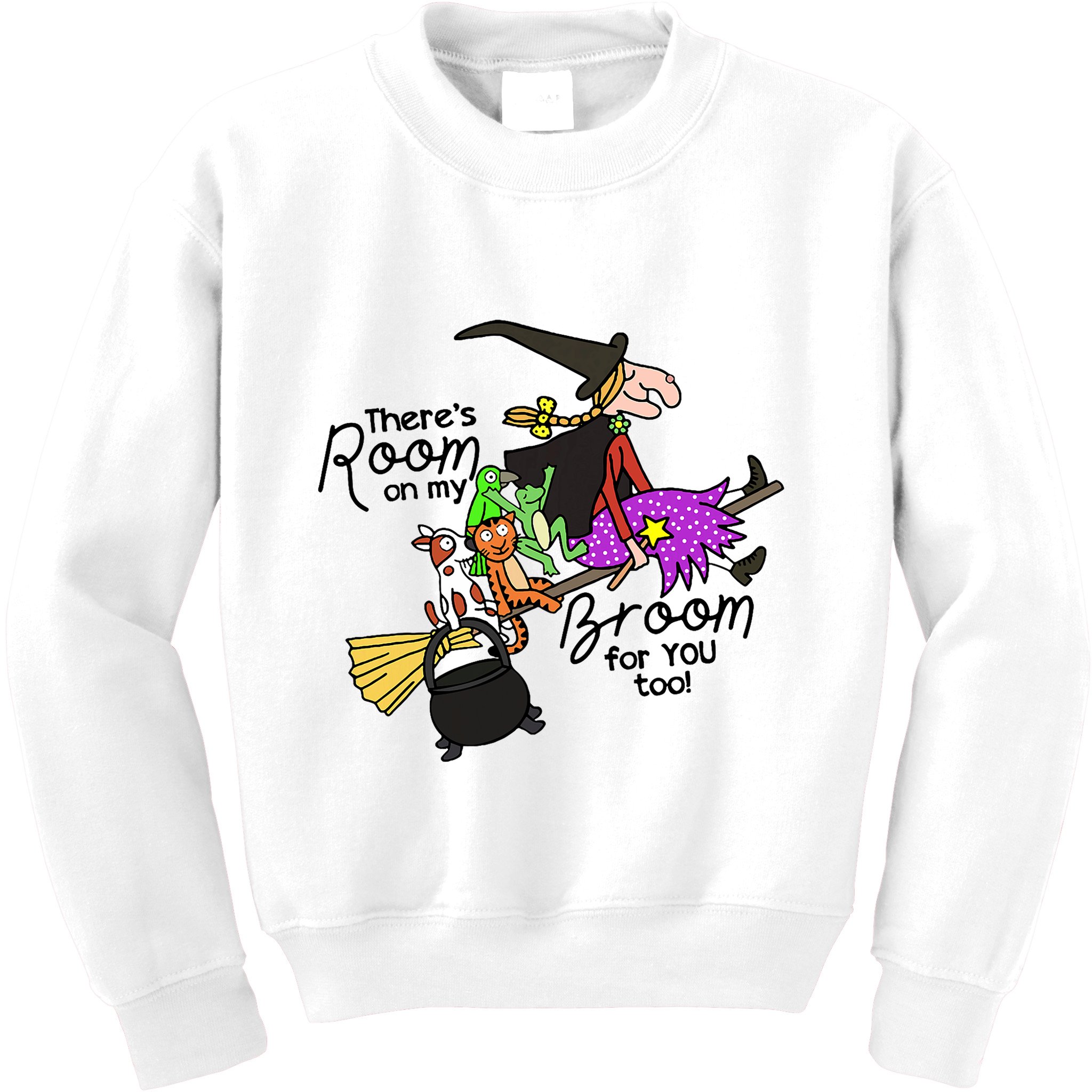 ThereS Room On My Broom For You Too Teacher Kids Sweatshirt