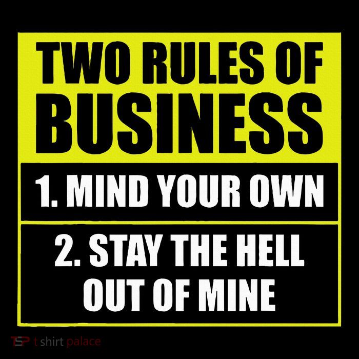 Two Rules Of Business Mind Your Own Stay Outta Mine Drawstring Bag