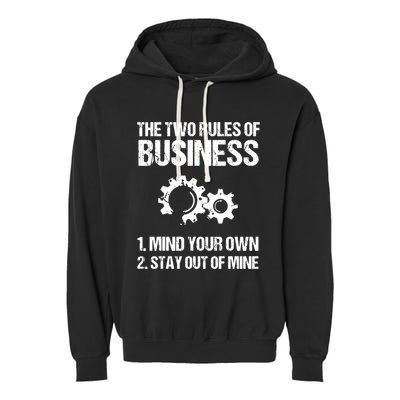 Two Rules Of Business Humor Quotes T Garment-Dyed Fleece Hoodie