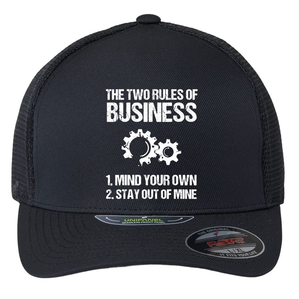 Two Rules Of Business Humor Quotes T Flexfit Unipanel Trucker Cap