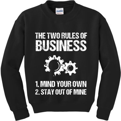 Two Rules Of Business Humor Quotes T Kids Sweatshirt