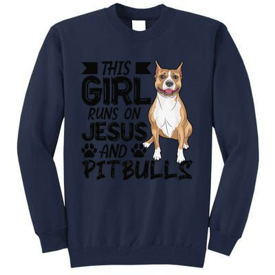 This Runs On Jesus And Pitbulls Christians Gift Tall Sweatshirt