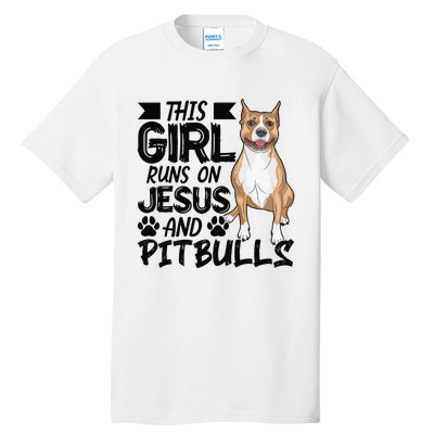 This Runs On Jesus And Pitbulls Christians Gift Tall T-Shirt