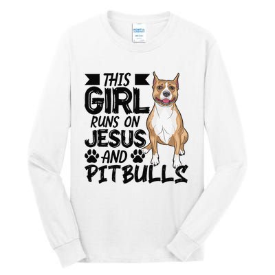 This Runs On Jesus And Pitbulls Christians Gift Tall Long Sleeve T-Shirt