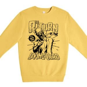 The Return Of The Living Dead It's Zombie Party Time Premium Crewneck Sweatshirt