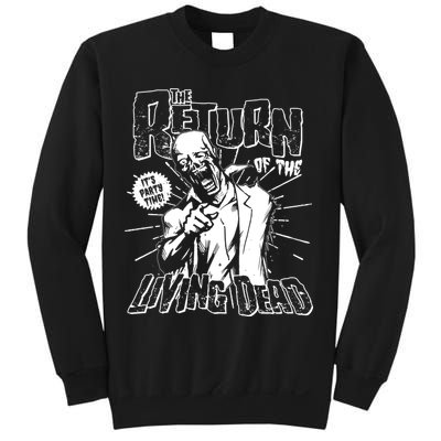 The Return Of The Living Dead It's Zombie Party Time Sweatshirt