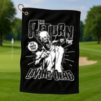 The Return Of The Living Dead It's Zombie Party Time Golf Towel