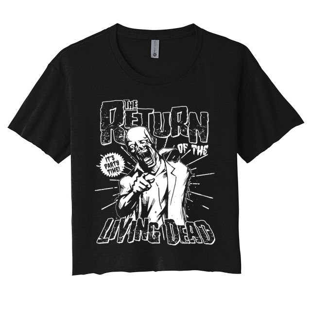 The Return Of The Living Dead It's Zombie Party Time Crop Top