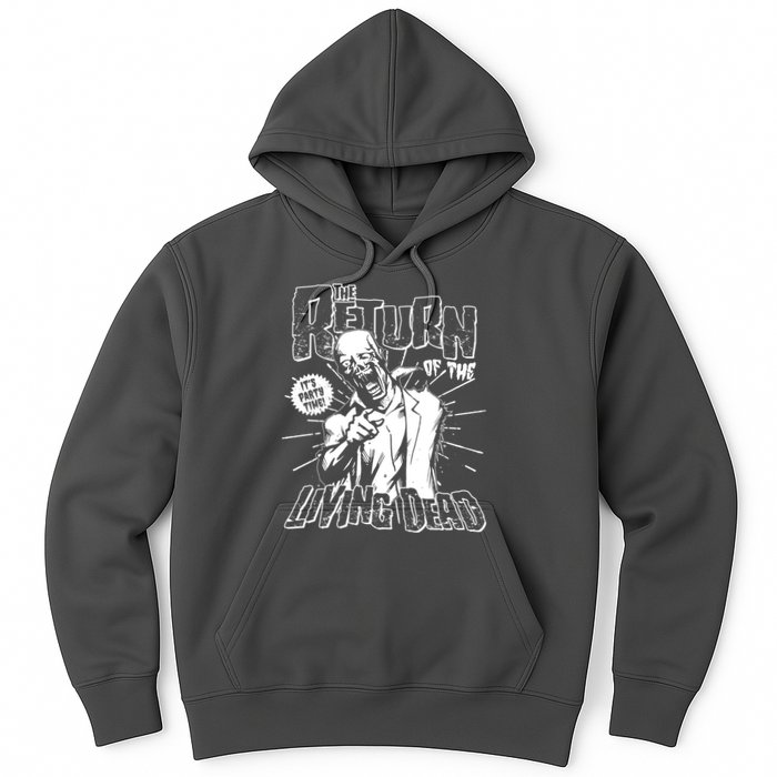 The Return Of The Living Dead It's Zombie Party Time Hoodie