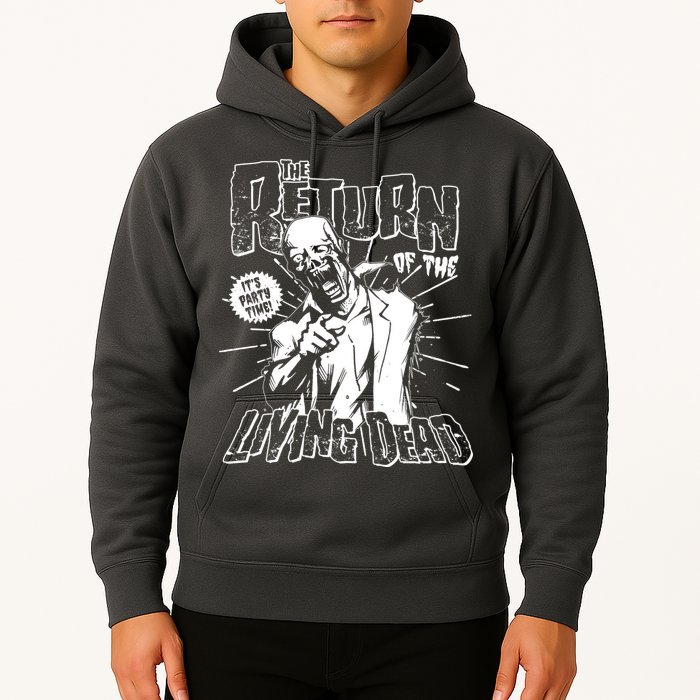 The Return Of The Living Dead It's Zombie Party Time Hoodie
