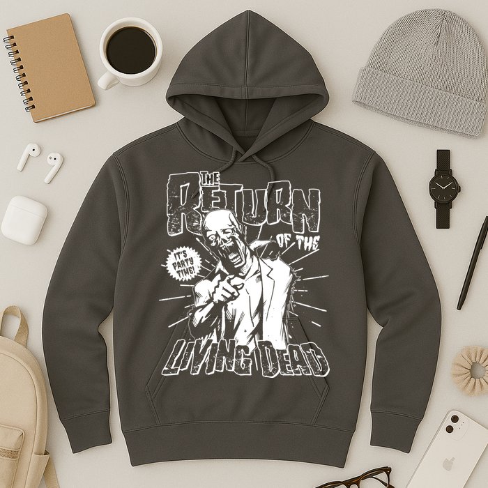 The Return Of The Living Dead It's Zombie Party Time Hoodie