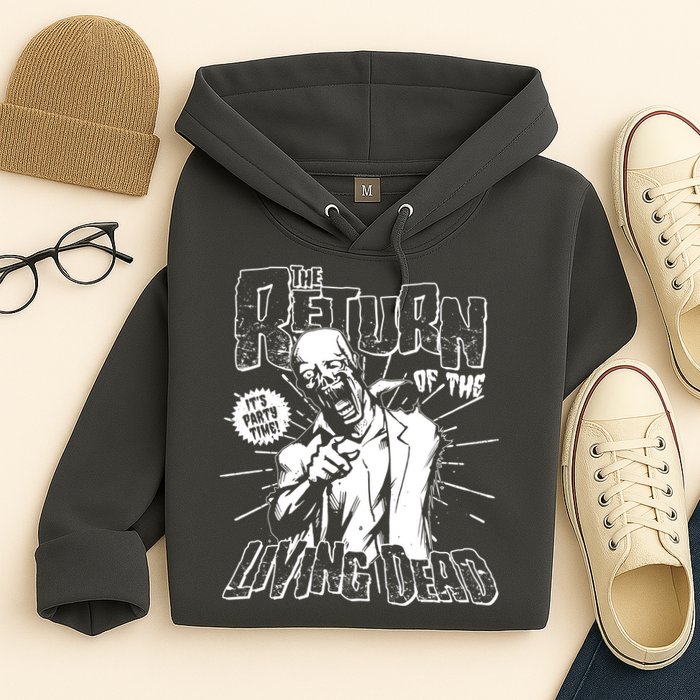 The Return Of The Living Dead It's Zombie Party Time Hoodie