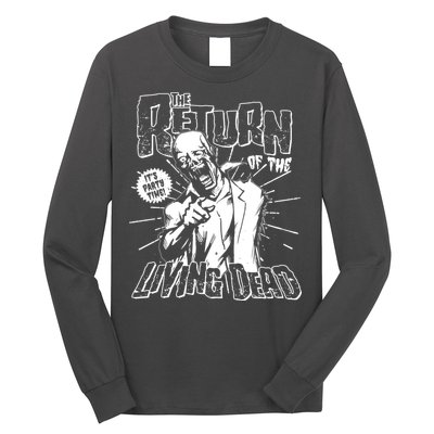 The Return Of The Living Dead It's Zombie Party Time Long Sleeve Shirt
