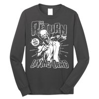 The Return Of The Living Dead It's Zombie Party Time Long Sleeve Shirt