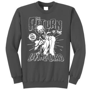 The Return Of The Living Dead It's Zombie Party Time Tall Sweatshirt