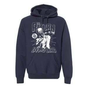 The Return Of The Living Dead It's Zombie Party Time Premium Hoodie