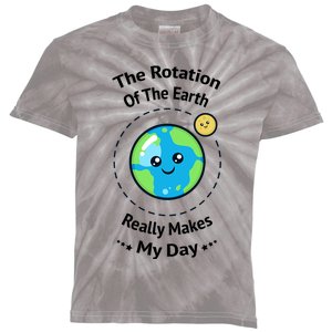 The Rotation Of The Earth Really Makes My Day Earth Day Kids Tie-Dye T-Shirt