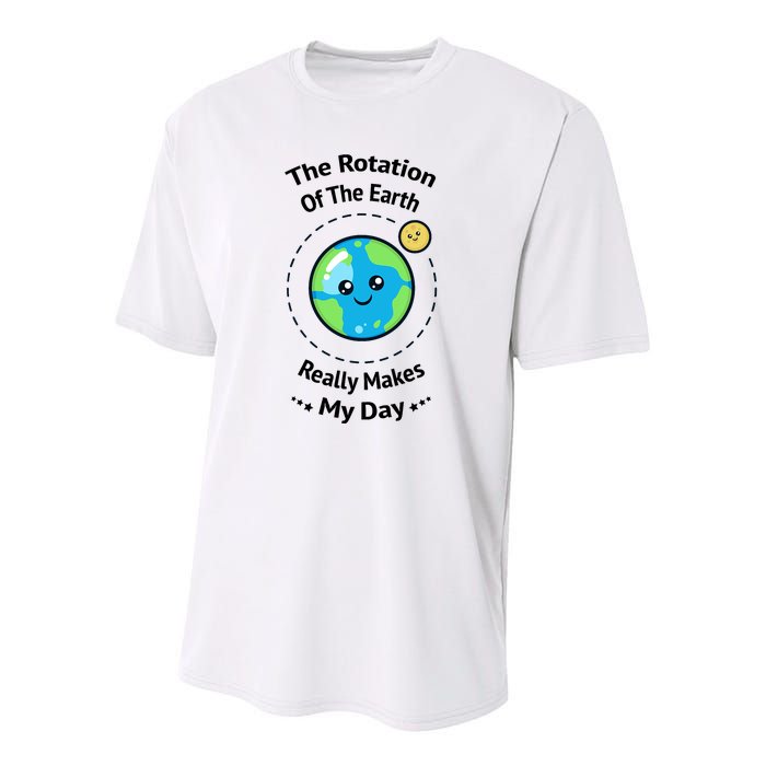 The Rotation Of The Earth Really Makes My Day Earth Day Youth Performance Sprint T-Shirt