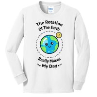 The Rotation Of The Earth Really Makes My Day Earth Day Kids Long Sleeve Shirt