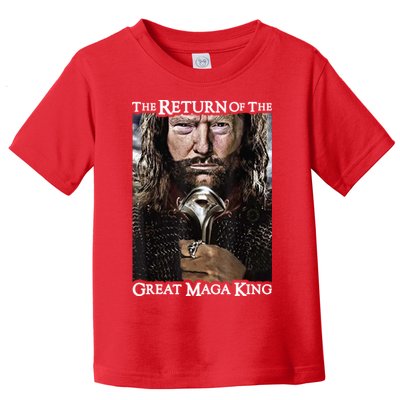 The Return Of The Great Maga King Donald Trump Toddler T-Shirt