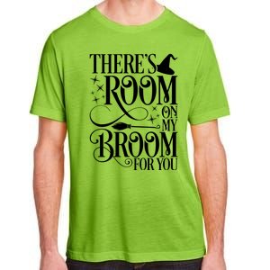 ThereS Room On My Broom For You Funny Witch Halloween Gift Adult ChromaSoft Performance T-Shirt