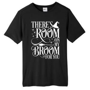 ThereS Room On My Broom For You Funny Witch Halloween Gift Tall Fusion ChromaSoft Performance T-Shirt