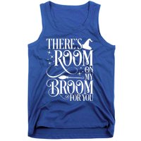 ThereS Room On My Broom For You Funny Witch Halloween Gift Tank Top