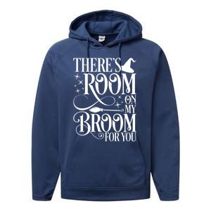 ThereS Room On My Broom For You Funny Witch Halloween Gift Performance Fleece Hoodie