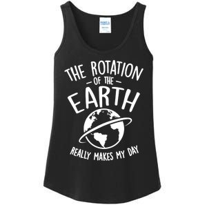 The Rotation Of The Earth Really Makes My Day Science Ladies Essential Tank