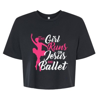 This Runs On Jesus And Ballet Barre Ballerina Chassé Bella+Canvas Jersey Crop Tee