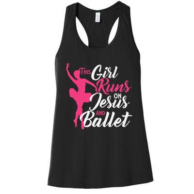 This Runs On Jesus And Ballet Barre Ballerina Chassé Women's Racerback Tank