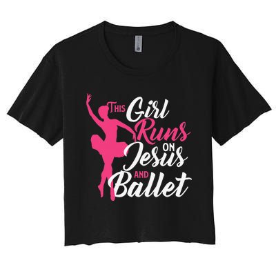 This Runs On Jesus And Ballet Barre Ballerina Chassé Women's Crop Top Tee