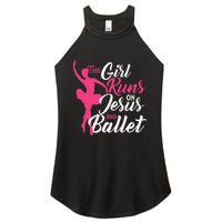 This Runs On Jesus And Ballet Barre Ballerina Chassé Women's Perfect Tri Rocker Tank