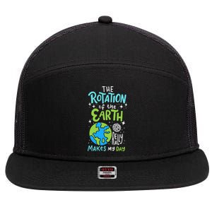 The Rotation Of The Earth Makes My Day 7 Panel Mesh Trucker Snapback Hat