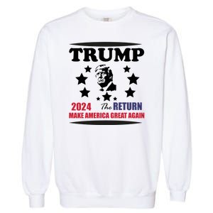 The Return Of Trump Garment-Dyed Sweatshirt