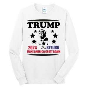 The Return Of Trump Tall Long Sleeve T-Shirt