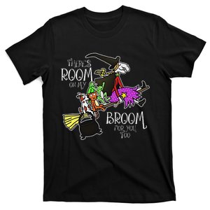 ThereS Room On My Broom For You Too T-Shirt