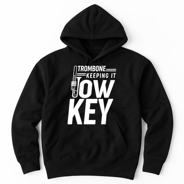 Trombone Keeping It Low Key Hoodie