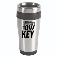 Trombone Keeping It Low Key 16oz Travel Tumbler