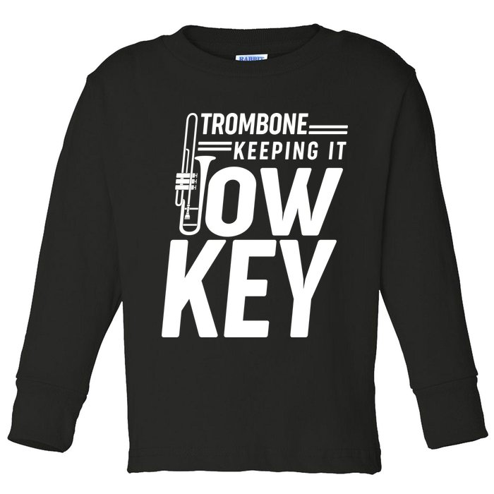Trombone Keeping It Low Key Toddler Long Sleeve Shirt