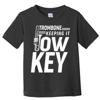 Trombone Keeping It Low Key Toddler T-Shirt