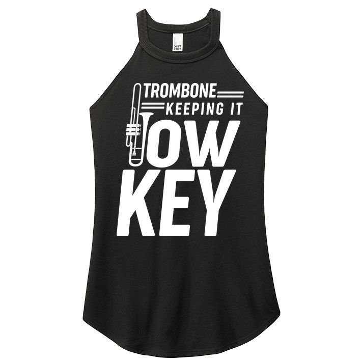 Trombone Keeping It Low Key Women's Perfect Tri Rocker Tank